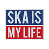 Souvenir magnet SKA "SKA IS MY LIFE"